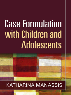 cover image of Case Formulation with Children and Adolescents